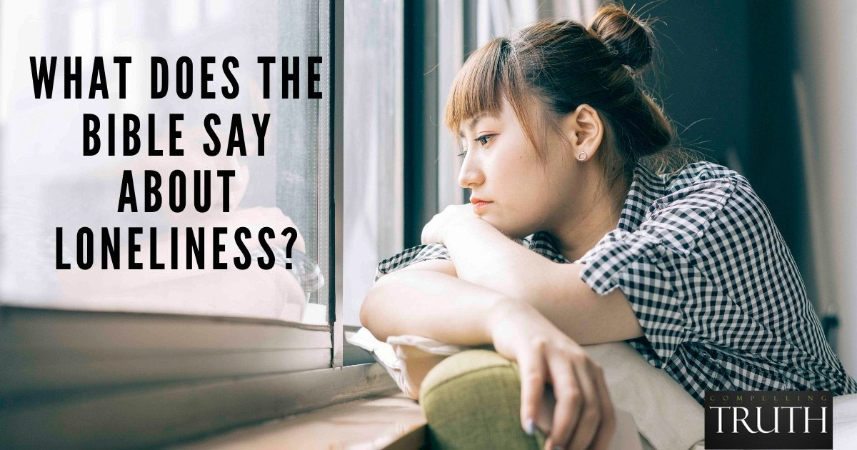 Does the Bible say anything about loneliness?