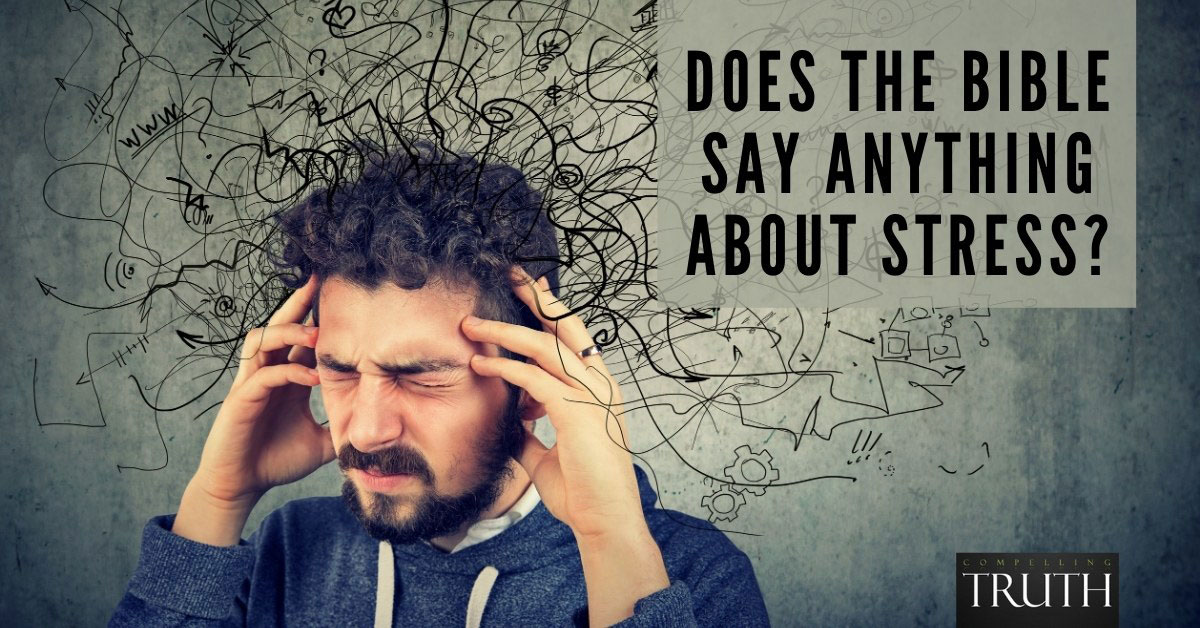 Does the Bible say anything about stress?