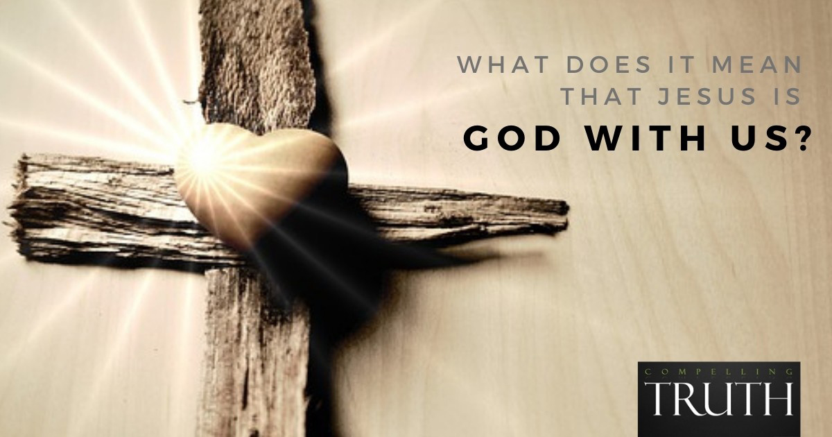 What does it mean that Jesus is 'God with us'?