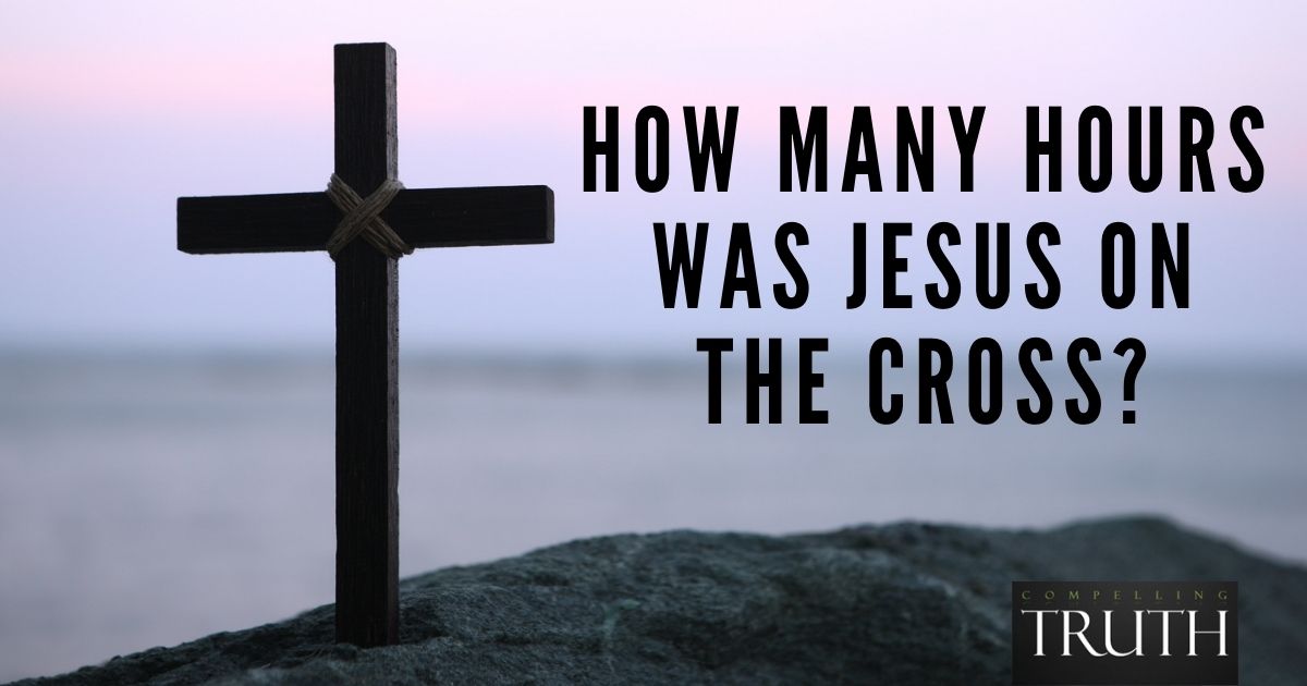 How Long Was Jesus' Crucifixion on the Cross?