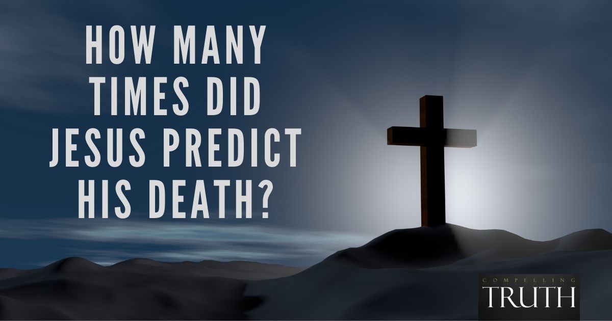How many times did Jesus predict His death?