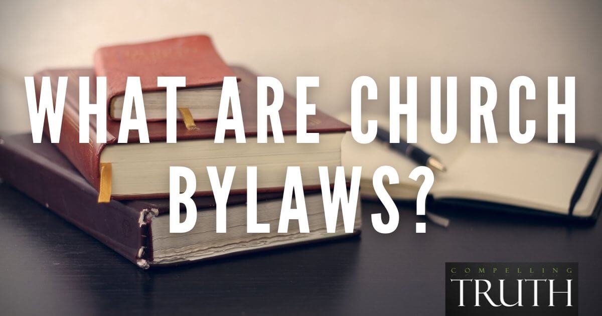 What are church bylaws (bylaws)? Why are church bylaws important?