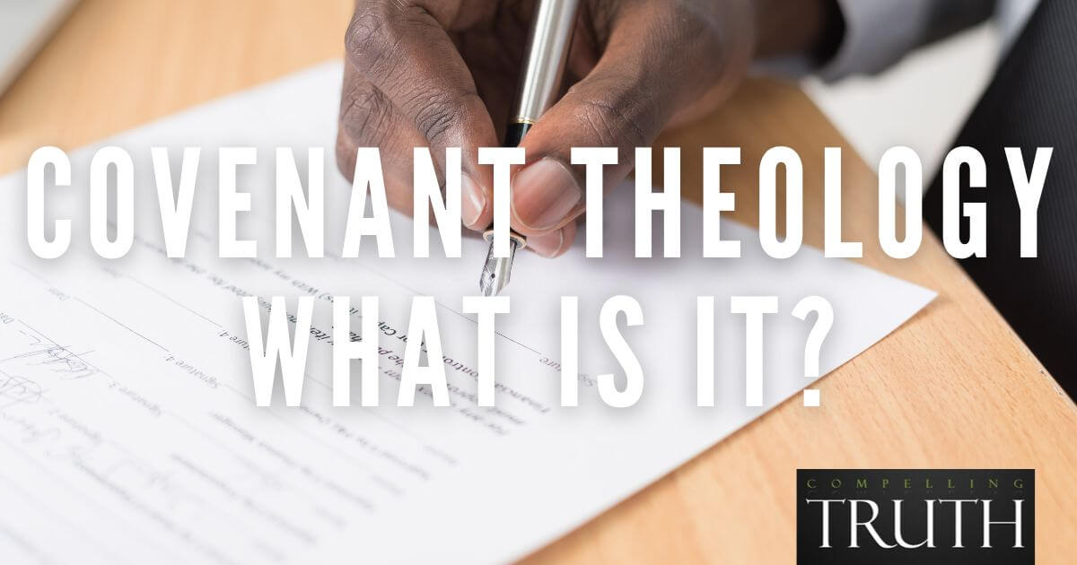 Covenant Theology What is it?
