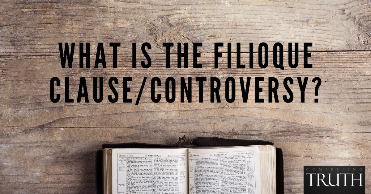 What is the filioque clause/controversy?