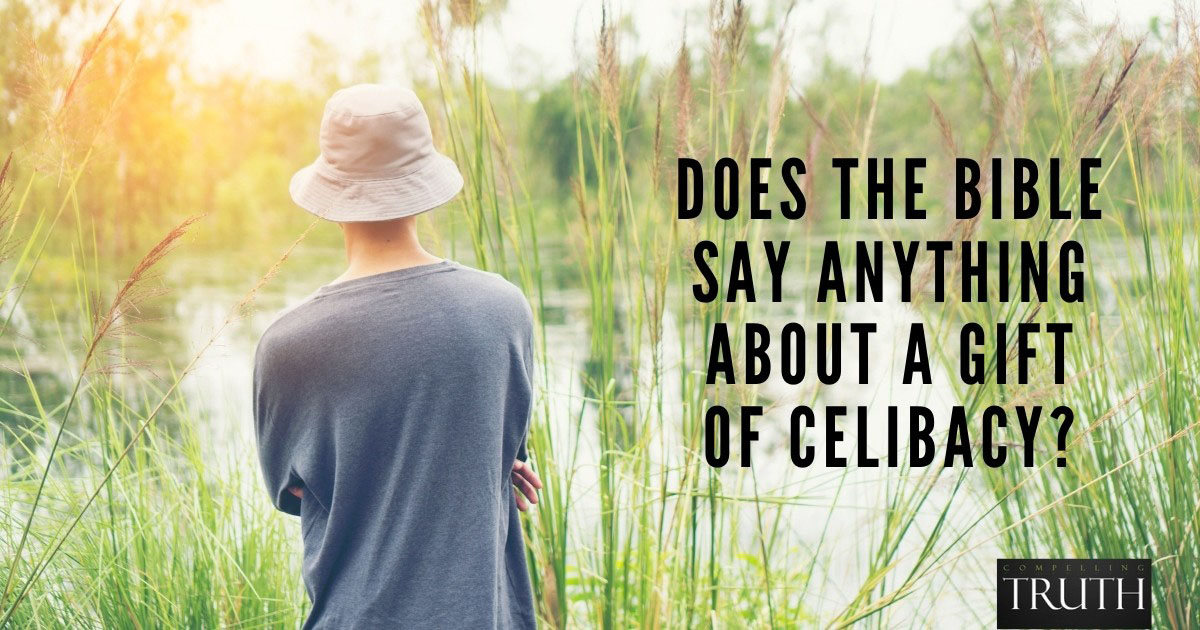 Does the Bible say anything about a gift of celibacy?