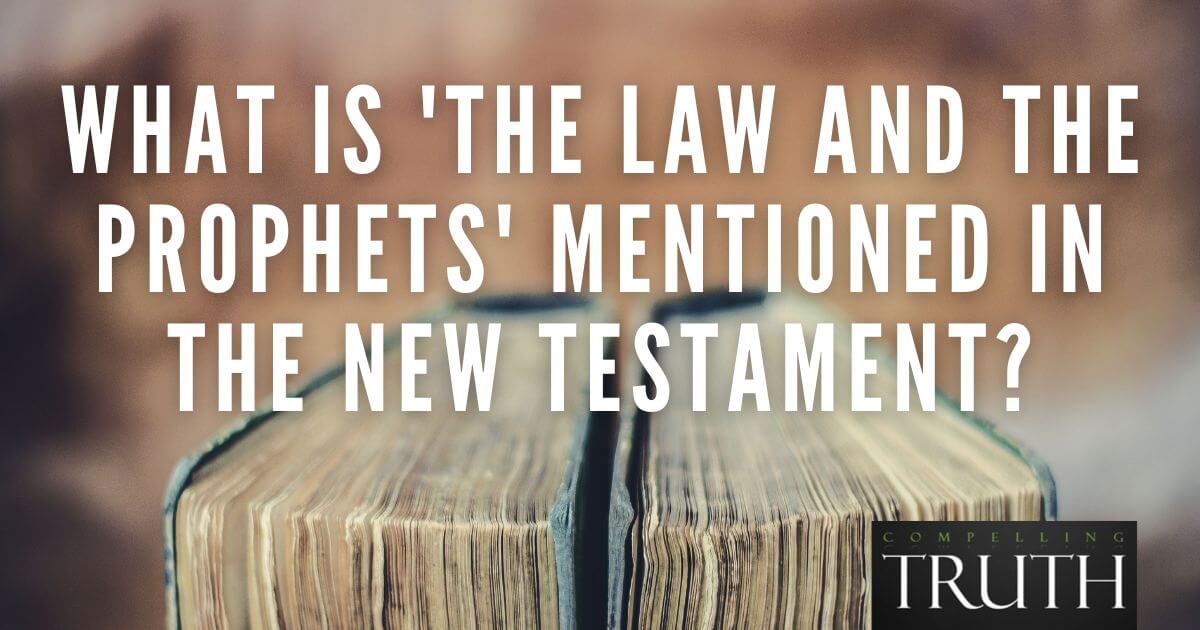 What is 'the Law and the Prophets' mentioned in the New Testament?