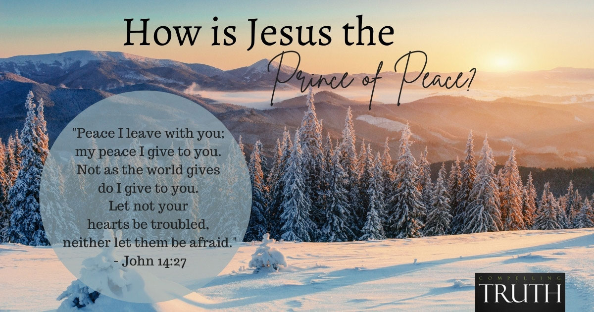 How is Jesus the Prince of Peace (Isaiah 96)?