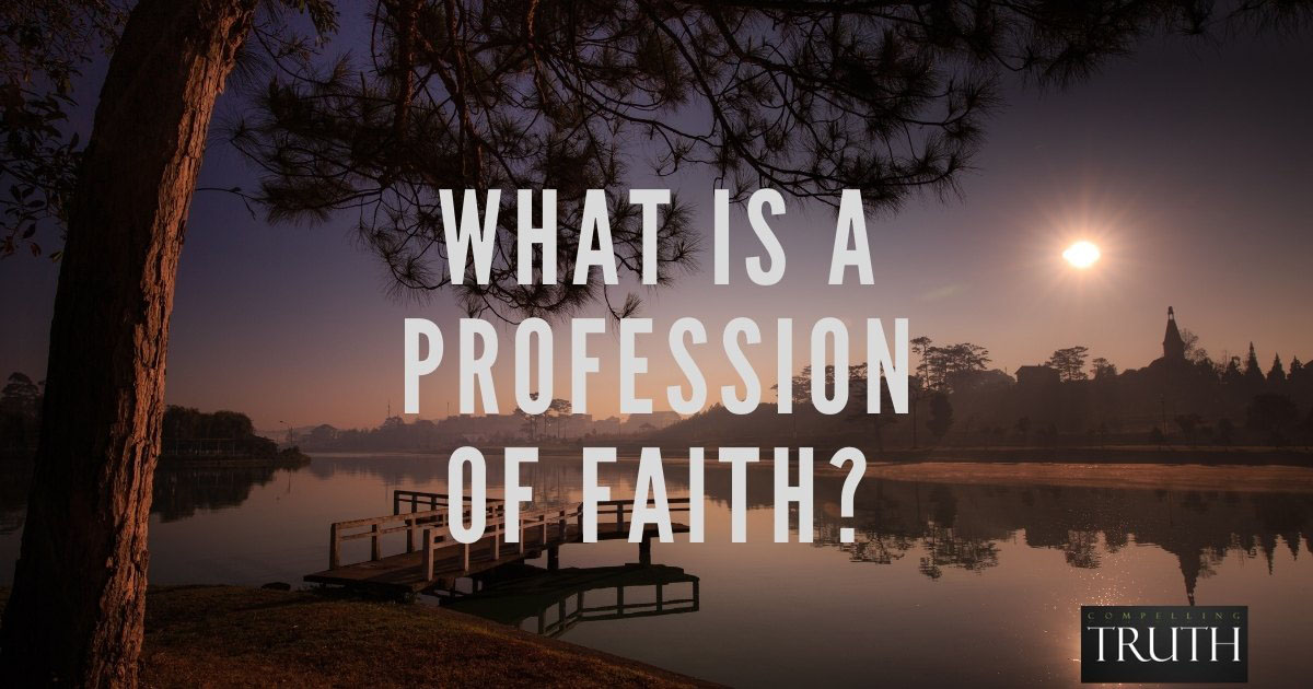 What is a profession of faith?