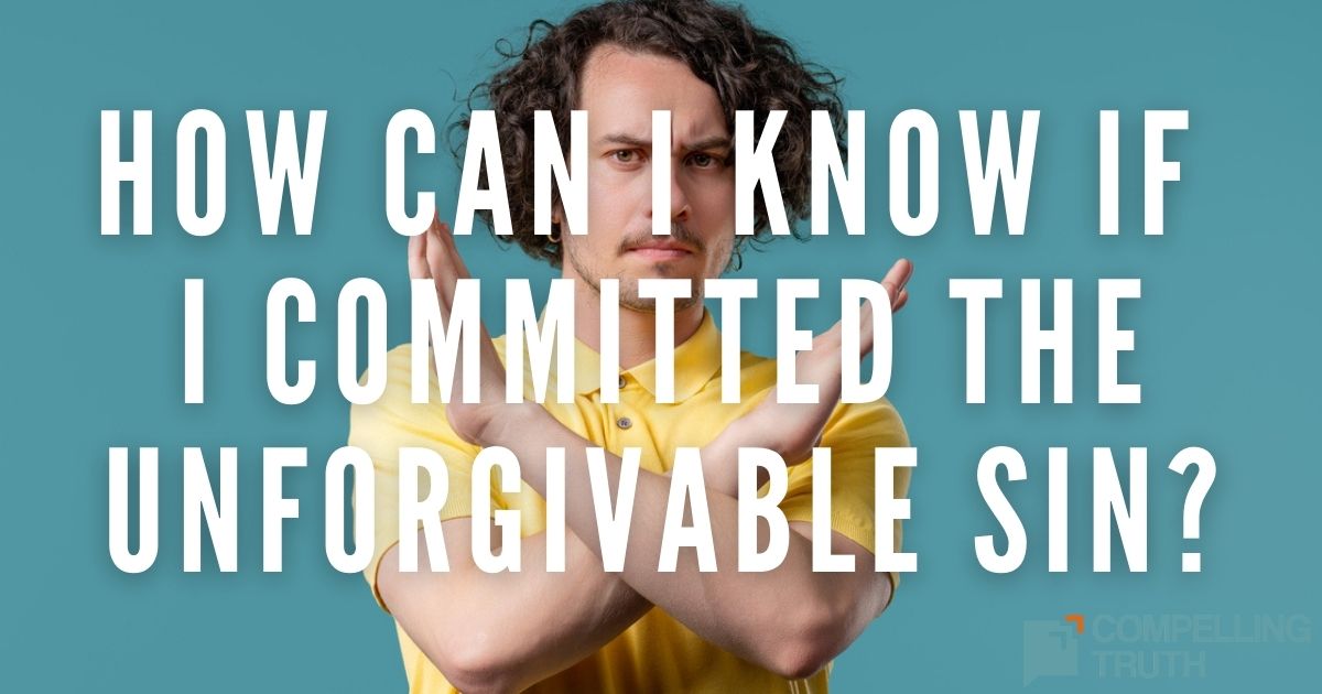 How can I know if I committed the sin? Compelling Truth